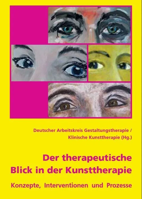 Der therapeutische Blick in der Kunsttherapie