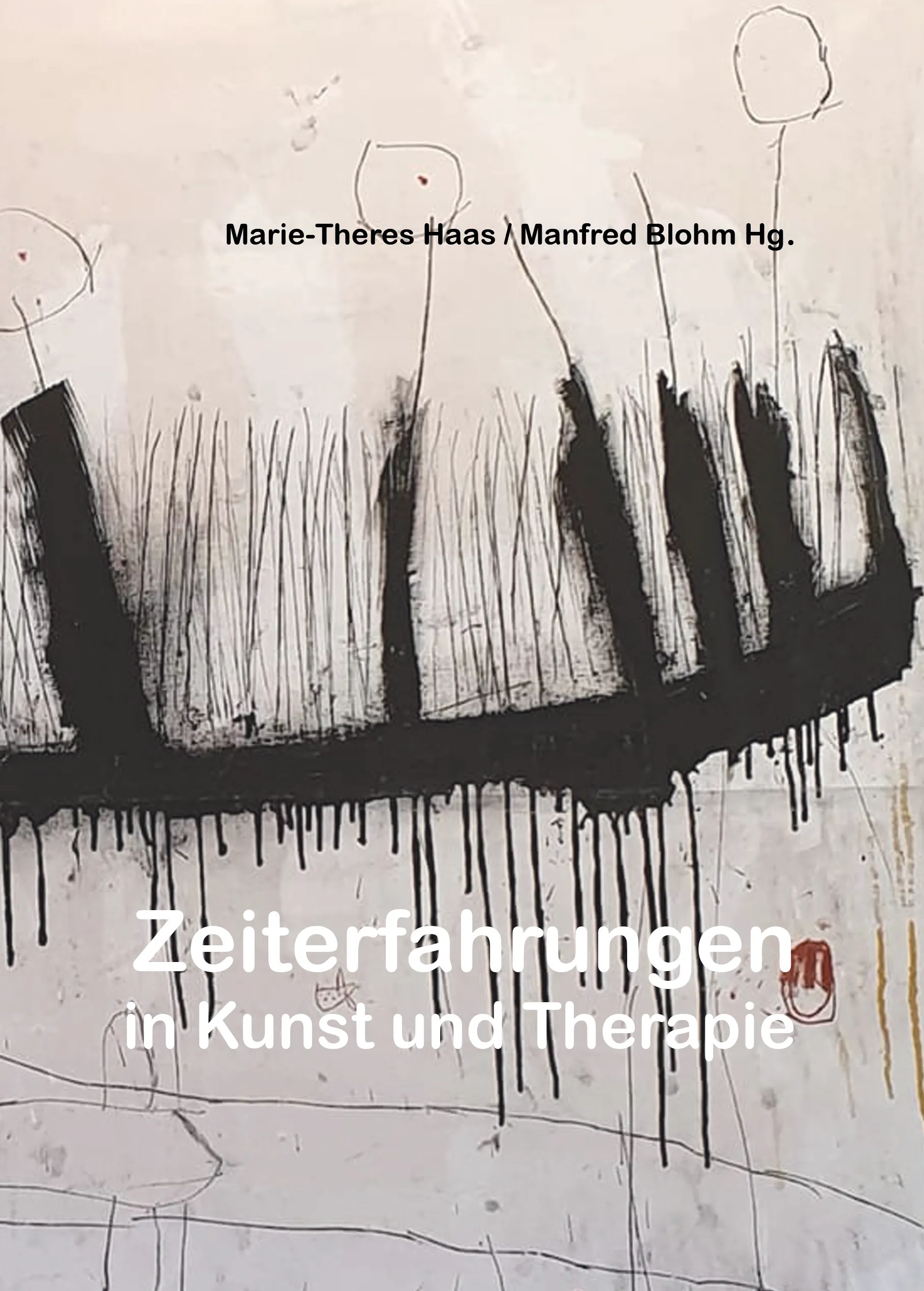 Zeiterfahrungen in Kunst und Therapie