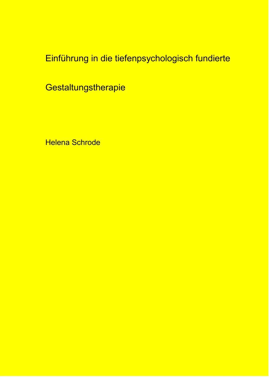 Einführung in die Tiefenpsychologisch fundierte Gestaltungstherpie